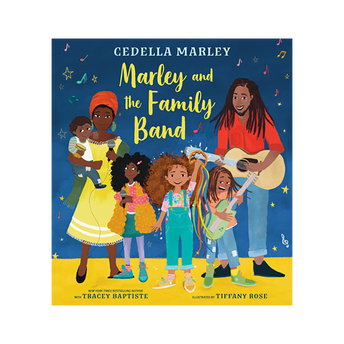 Marley and the Family Band Book by Cedella Marley