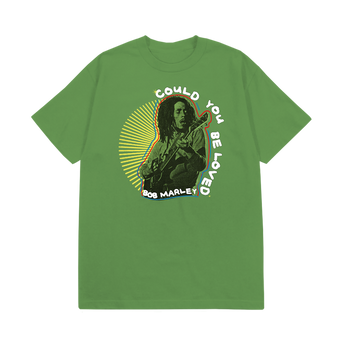 Could You Be Loved Green T-Shirt